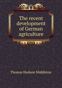 The recent development of German agriculture