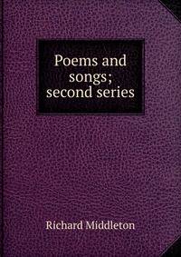 Poems and songs; second series