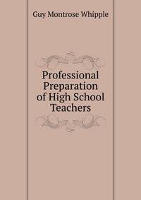 Professional Preparation of High School Teachers