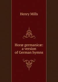 Hor? germanic?: a version of German hymns