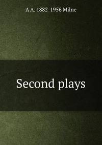 Second plays