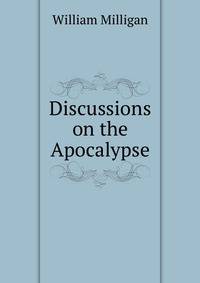 Discussions on the Apocalypse