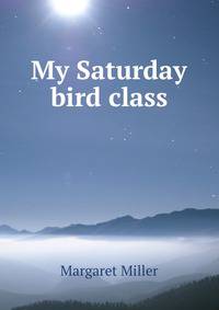 My Saturday bird class