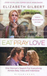 Eat, Pray, Love: One Woman