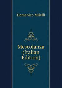 Mescolanza (Italian Edition)