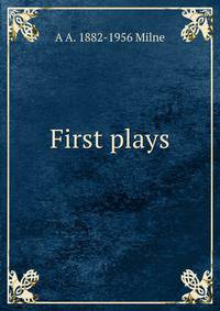 First plays