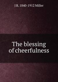 The blessing of cheerfulness