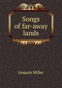 Songs of far-away lands