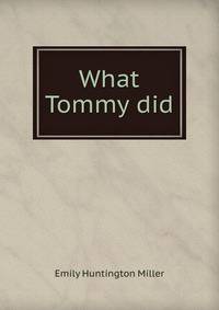 What Tommy did