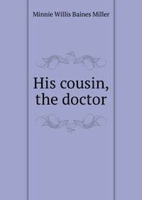 His cousin, the doctor
