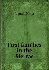First fam'lies in the Sierras