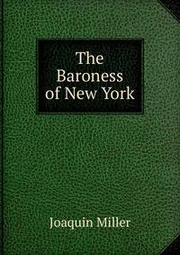 The Baroness of New York