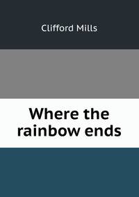 Where the rainbow ends