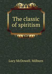The classic of spiritism