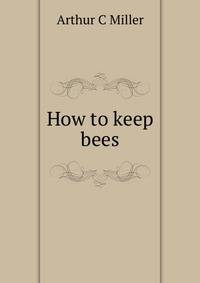 How to keep bees