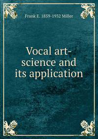 Vocal art-science and its application