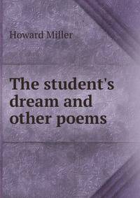 The student's dream and other poems