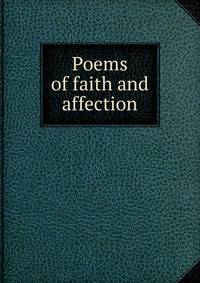 Poems of faith and affection