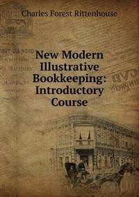 New Modern Illustrative Bookkeeping: Introductory Course