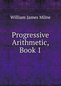 Progressive Arithmetic, Book 1