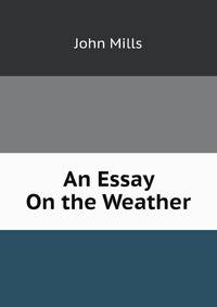 An Essay On the Weather