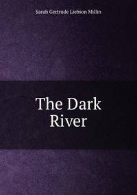 The Dark River