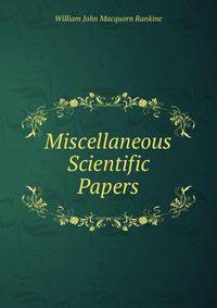 Miscellaneous Scientific Papers