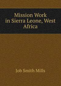 Mission Work in Sierra Leone, West Africa