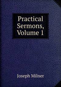 Practical Sermons, Volume 1