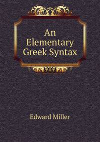 An Elementary Greek Syntax