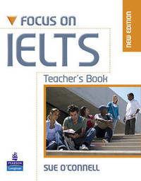 Focus on IELTS. New Edition. Teacher's Book