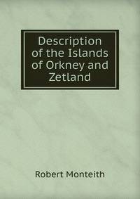 Description of the Islands of Orkney and Zetland