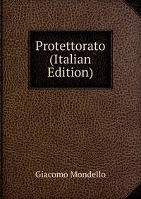 Protettorato (Italian Edition)