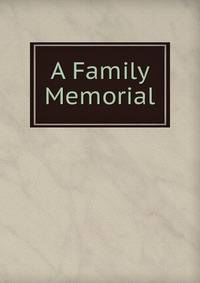 A Family Memorial