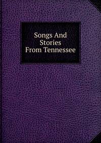 Songs And Stories From Tennessee