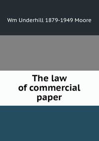 The law of commercial paper