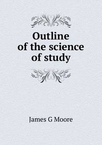 Outline of the science of study