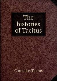 The histories of Tacitus