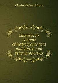 Cassava: its content of hydrocyanic acid and starch and other properties