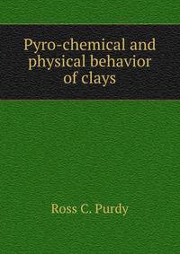 Pyro-chemical and physical behavior of clays