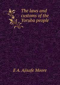 The laws and customs of the Yoruba people