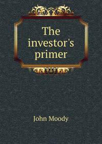 The investor's primer