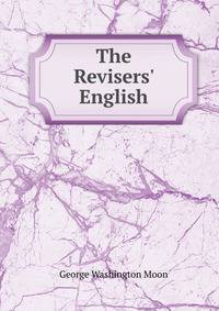 The Revisers' English