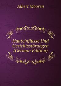 Hauteinflusse Und Gesichtsstorungen (German Edition)