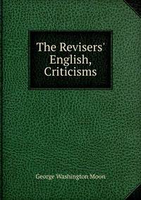 The Revisers' English, Criticisms
