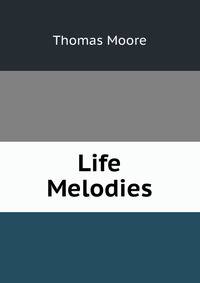 Life Melodies