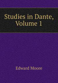 Studies in Dante, Volume 1