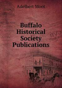 Buffalo Historical Society Publications