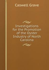 Investigations for the Promotion of the Oyster Industry of North Carolina