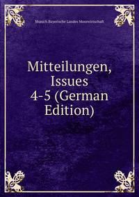 Mitteilungen, Issues 4-5 (German Edition)